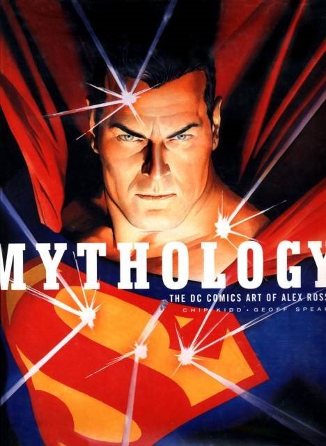Mythology: The DC Comics Art of Alex Ross (Pantheon)