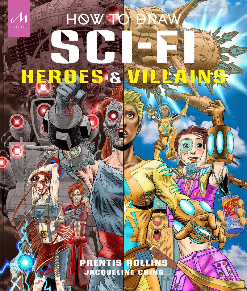 How to Draw SciFi Heroes and Villains (Monacelli Press)
