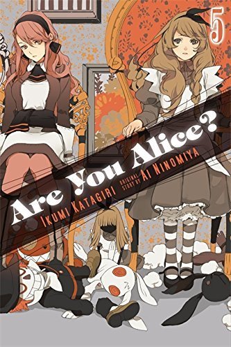 Are You Alice 5 Yen Press