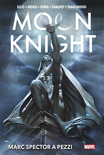 Moon Knight. Marc Spector a pezzi (Arnoldo Mondadori Editore / The Walt ...