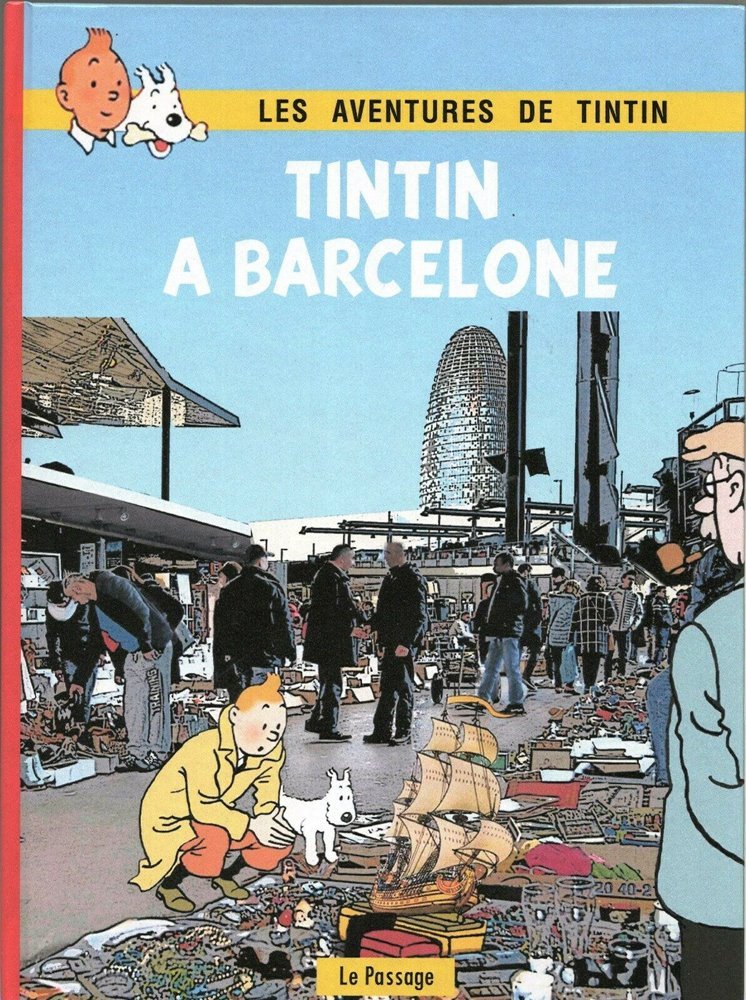 Les Aventures De Tintin - Tintin à Barcelone (Le Passage)