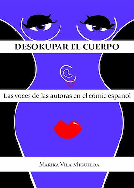 Desokupar el cuerpo: Las voces de las autoras en el cómic español