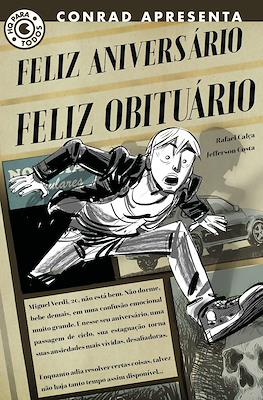 Feliz aniversário. Feliz obituário