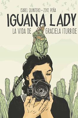 Iguana Lady. La vida de Graciela Iturbide (Cartoné 96 pp)