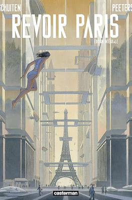 Revoir Paris. Édition intégrale