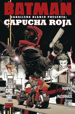 Batman: Caballero Blanco presenta - Capucha Roja