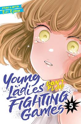 Young Ladies Don't Play Fighting Games #5