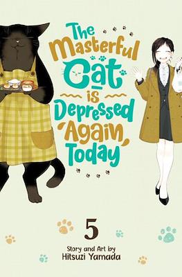 The Masterful Cat is Depressed Again Today #5