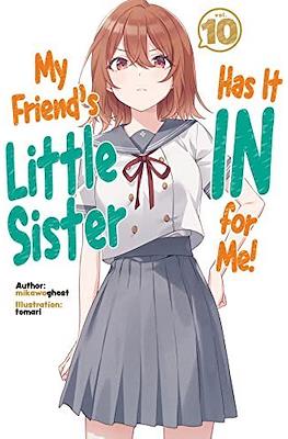 My Friend's Little Sister Has It In For Me! #10