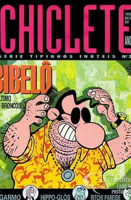The Best of Chiclete. Serie tipinhos inúteis #2