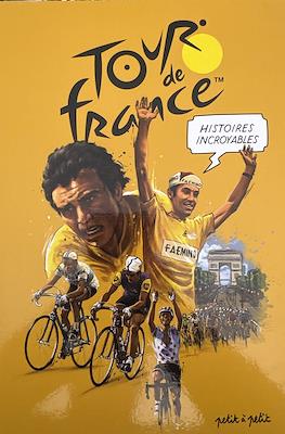 Histoires incroyables du Tour de France