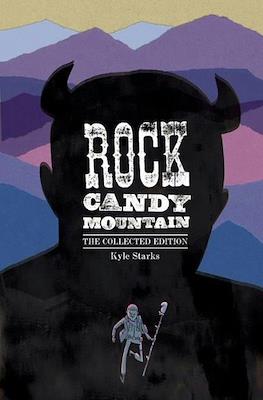 Rock Candy Mountain. The Collected Edition