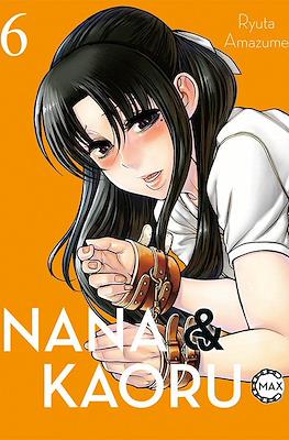 Nana & Kaoru Max #6