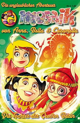 Mosaik: Die unglaublichen Abenteuer von Anna, Bella & Caramella #6