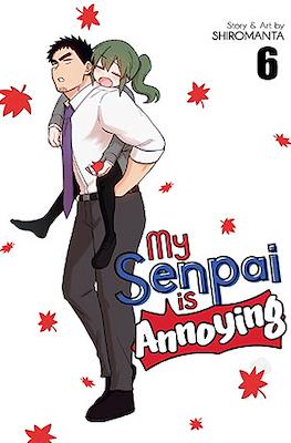 My Senpai is Annoying #6
