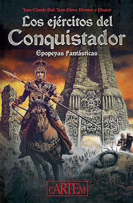 Los ejércitos del Conquistador. Epopeyas fantásticas (Cartoné 188 pp)