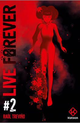 Live Forever #2