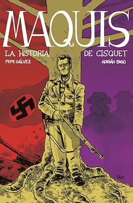 Maquis. La historia de Cisquet