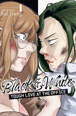 Black & White: Tough Love at the Office #1