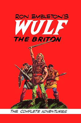 Ron Embleton's Wulf the Briton: The Complete Adventures
