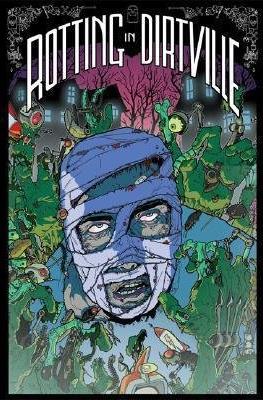 Rotting in Dirtville