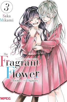 Kaoru Hana: The Fragrant Flower Blooms With Dignity #3