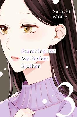 Searching for My Perfect Brother #3