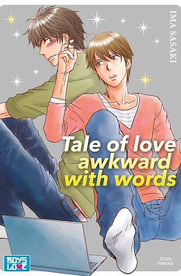 Tale of love awkward with words