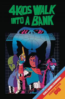 4 Kids Walk Into A Bank (Comic Book) #2