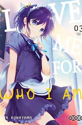 Love Me for Who I Am #3