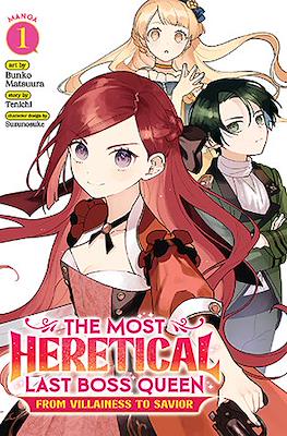 The Most Heretical Last Boss Queen: From Villainess to Savior