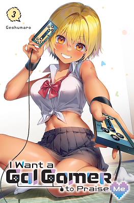I Want a Gal Gamer to Praise Me #3
