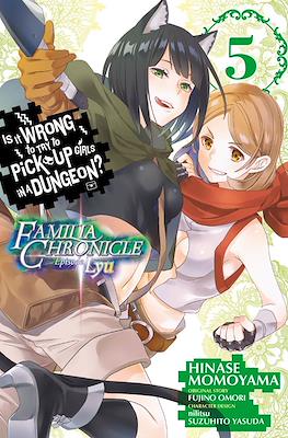 Is It Wrong to Try to Pick Up Girls in a Dungeon? Familia Chronicle Episode Lyu #5
