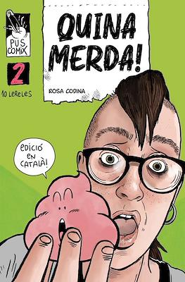 Quina merda! #2