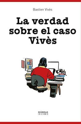 La verdad sobre el caso Vivès (Cartoné 160 pp)