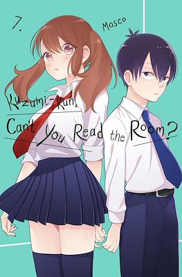 Kuzumi-kun, Can't You Read the Room? #7