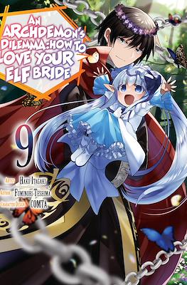 An Archdemon's Dilemma: How to Love Your Elf Bride #9