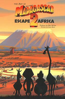 The Art of Dreamworks Madagascar: Escape 2 Africa