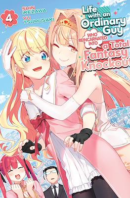 Life with an Ordinary Guy Who Reincarnated into a Total Fantasy Knockout (Softcover) #4