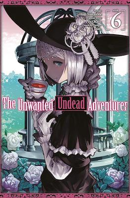 The Unwanted Undead Adventurer #6