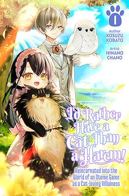 I'd Rather Have a Cat Than a Harem!