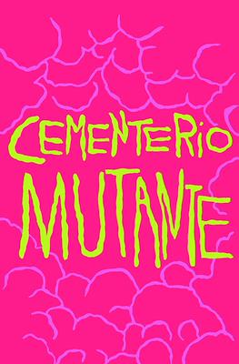 Cementerio Mutante