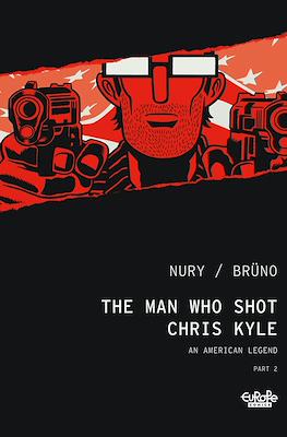 The Man Who Shot Chris Kyle: An American Legend #2