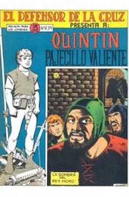 El Defensor de la Cruz. Quintín pajecillo valiente #12