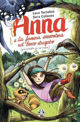 Anna e la famosa avventura nel bosco stregato