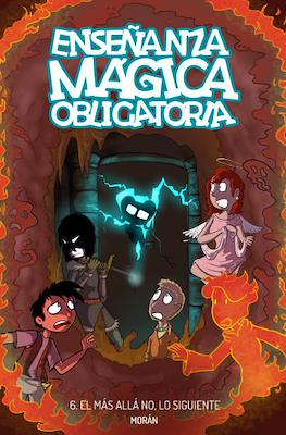 Enseñanza Mágica Obligatoria (Rústica 76 pp) #6