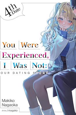 You Were Experienced, I Was Not: Our Dating Story (Digital) #4