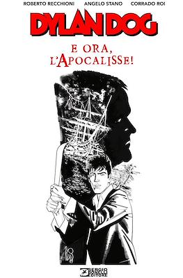 Dylan Dog. E ora, l'Apocalisse!