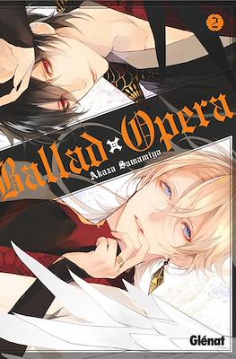 Ballad Opera #2