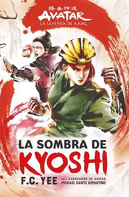 Avatar: La Leyenda de Aang - La sombra de Kyoshi